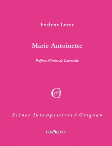 Marie antoinette (9782916724058) by EVELYNE, LEVER