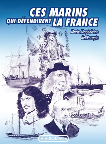 Beispielbild fr Ces marins qui dfendirent la France zum Verkauf von Gallix