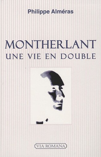 Stock image for Montherlant : Une vie en double for sale by Ammareal