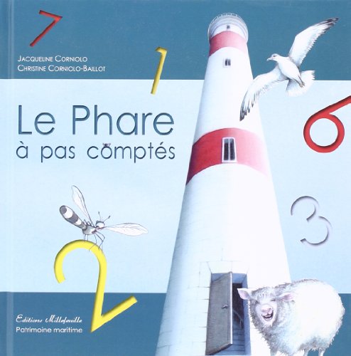 9782916742243: Le Phare A Pas Comptes (PATRIMOINE MARITIME) (French Edition)