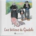 Beispielbild fr Les Betises De Gondolo zum Verkauf von Ammareal