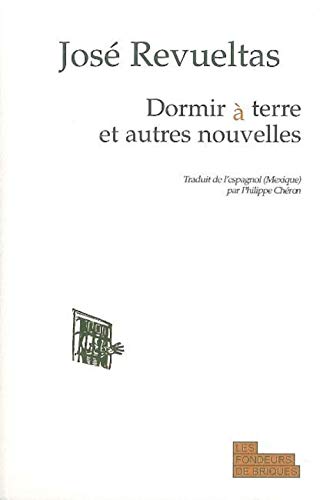 Beispielbild fr Dormir a Terre et Autres Nouvelles zum Verkauf von medimops