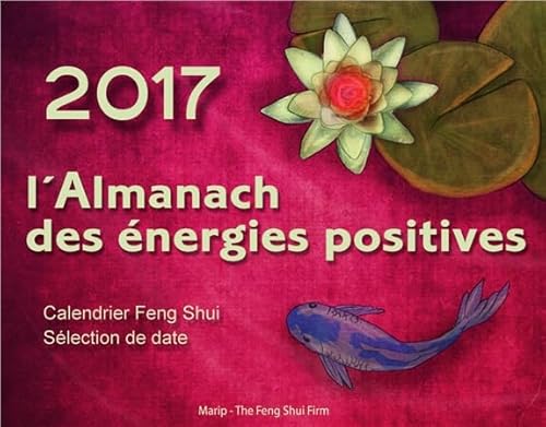 Beispielbild fr L'Almanach des nergies positives 2017 zum Verkauf von medimops