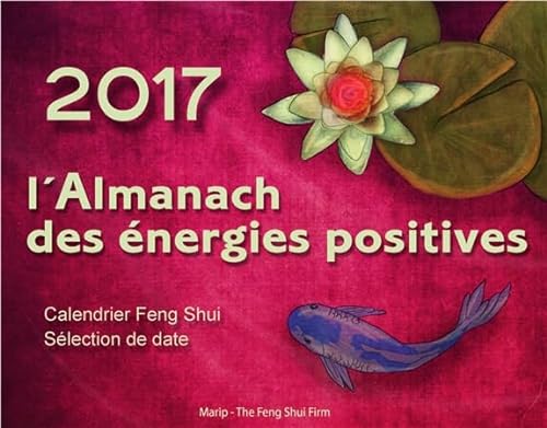 9782916751320: L'Almanach des nergies positives 2017 (French Edition)