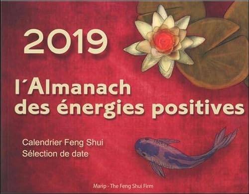 9782916751382: L'Almanach des nergies positives: Calendrier Feng Shui