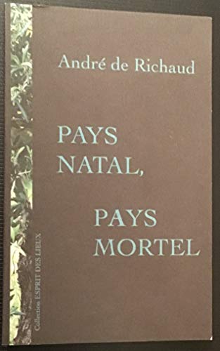 Beispielbild fr Pays natal, pays mortel zum Verkauf von Ammareal