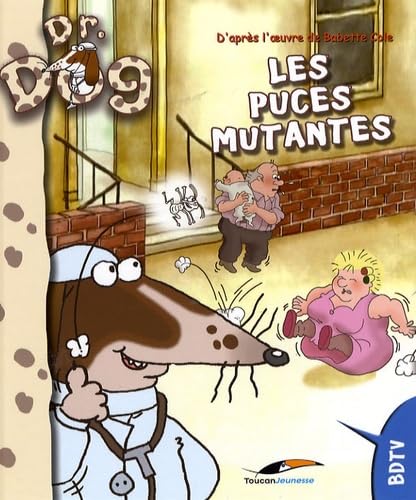 Stock image for Docteur Dog. Vol. 3. Les Puces Mutantes for sale by RECYCLIVRE