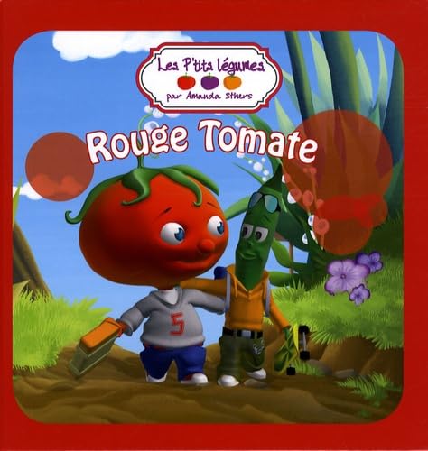 Beispielbild fr Les P'tits lgumes : Rouge Tomate zum Verkauf von Ammareal