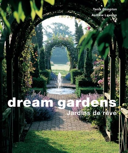 Stock image for Dream Gardens - Jardins de rve for sale by medimops