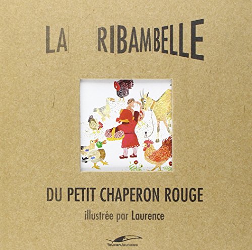 "ribambelle t.8 ; le petit chaperon rouge" (9782916780665) by Cendrine Dominguez