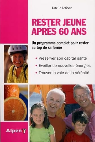 Stock image for rester jeune apres 60 ans for sale by Better World Books