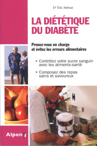 Stock image for Di t tique du Diabete, la solution est dans votre assiette M nat, Eric for sale by LIVREAUTRESORSAS