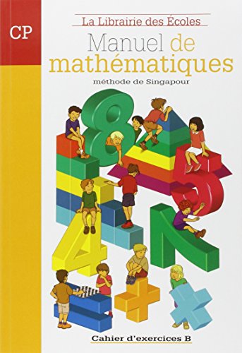 Imagen de archivo de Manuel de mathmatiques CP : Cahier d'exercices B a la venta por Ammareal