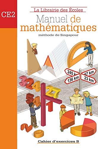 Stock image for Mathmatiques Mthode De Singapour Ce2 : Cahier D'exercices. Vol. B for sale by RECYCLIVRE