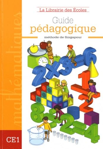 MÃ©thode de Singapour CE1 (2007) - Guide pÃ©dagogique (9782916788258) by [???]