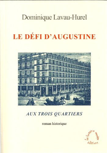 Imagen de archivo de Le dfi d'Augustine : Aux Trois Quartiers a la venta por medimops