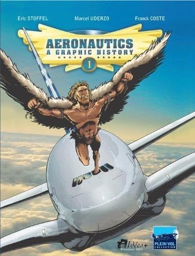 Stock image for Aeronautics : a graphic history T01 From the origins to Bl riot for sale by HPB-Ruby