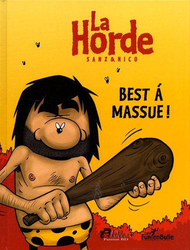 Beispielbild fr La Horde Best  massue zum Verkauf von Librairie Th  la page