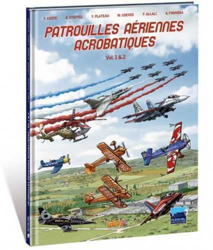 Stock image for Patrouilles ariennes acrobatiques 1 & 2 [Broch] Coste, Franck et Collectif for sale by BIBLIO-NET