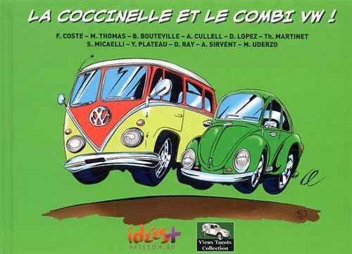 9782916795539: La Coccinelle et le Combi VW !: 2