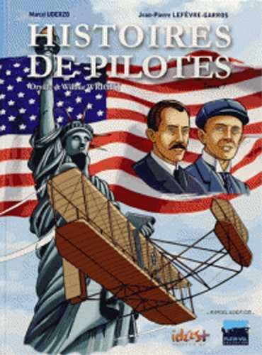 Stock image for Histoires de pilotes T07: Orville et Wilbur Wright for sale by Gallix