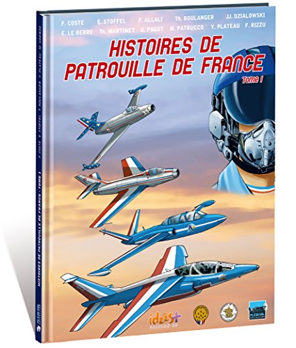 Beispielbild fr Histoires de Patrouille de France zum Verkauf von medimops