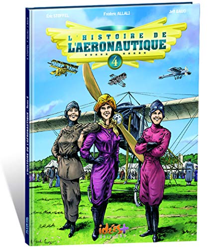 Beispielbild fr Histoire de l'aronautique (L') T04: Premiers conflits dans les airs ! zum Verkauf von Gallix