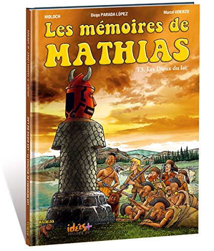 Stock image for Mmoires de Mathias (Les) T03: Les dieux du lac for sale by Gallix