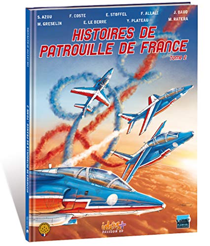 Beispielbild fr Histoires de patrouille de France : Tome 2 zum Verkauf von medimops