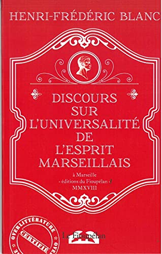 Beispielbild fr Discours Sur l Universalite de l Esprit Marseillais zum Verkauf von medimops