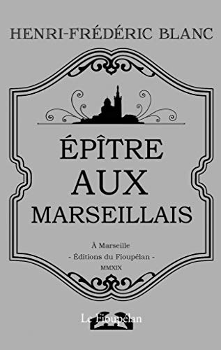 Beispielbild fr Epitre Aux Marseillais zum Verkauf von RECYCLIVRE