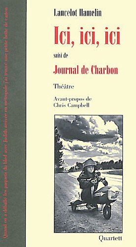 Beispielbild fr Ici, ici, ici: Suivi de Journal de Charbon zum Verkauf von Ammareal