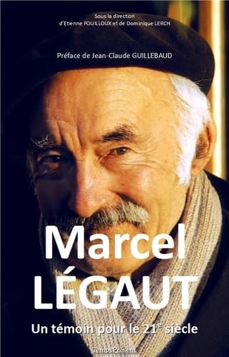 9782916842516: Marcel Lgaut - Un tmoin pour le XXIe sicle