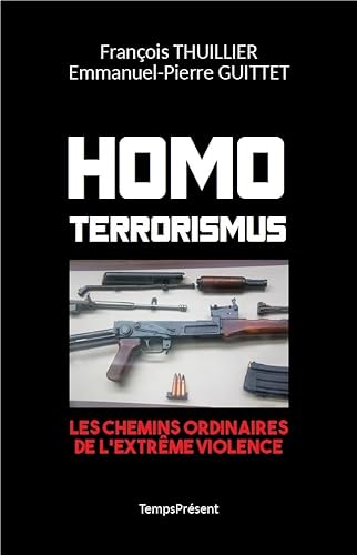 Beispielbild fr Homo Terrorismus : Les chemins ordinaires de l'extrme violence zum Verkauf von medimops