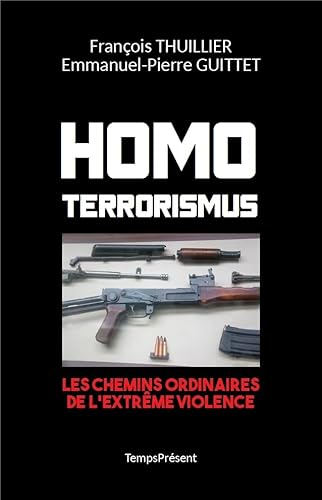 Stock image for Homo Terrorismus: Les chemins ordinaires de l'extrme violence for sale by Ammareal