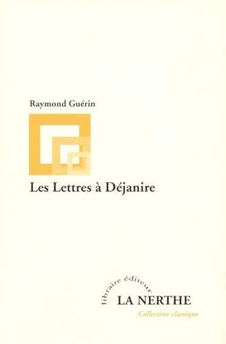Beispielbild fr Les Lettres a Dejanire zum Verkauf von Gallix