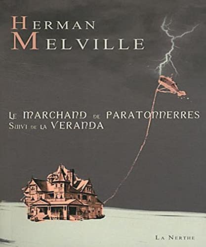 Beispielbild fr Le Marchand de paratonnerres: Suivi de La vranda zum Verkauf von medimops