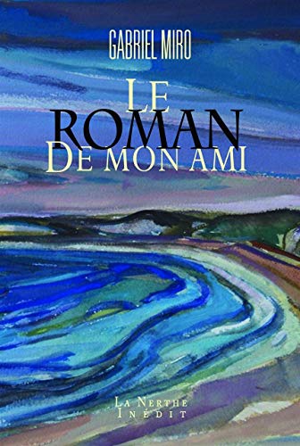 Beispielbild fr Le roman de mon ami [Broch] Miro, Gabriel et Pla, Michle zum Verkauf von BIBLIO-NET