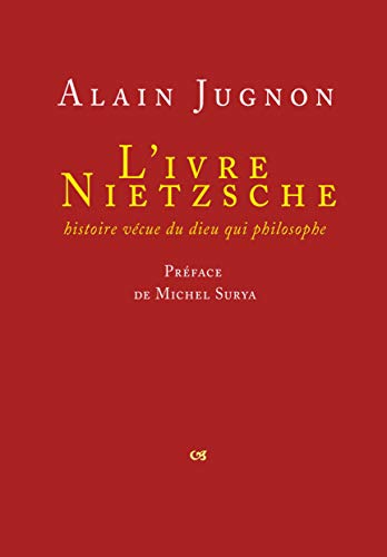 Beispielbild fr L' Ivre Nietzsche [Broch] Jugnon, Alain zum Verkauf von BIBLIO-NET