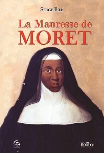 Beispielbild fr La Mauresse de Moret zum Verkauf von medimops