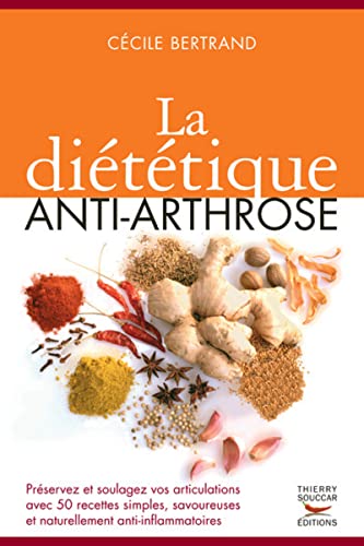 Beispielbild fr La dittique anti-arthrose zum Verkauf von medimops