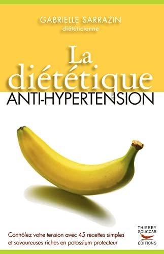 Beispielbild fr La Dittique anti-hypertension zum Verkauf von Ammareal