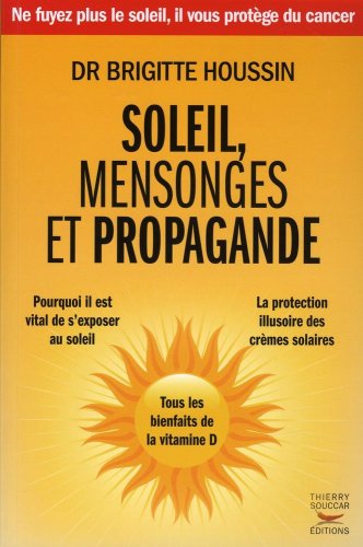 Beispielbild fr Soleil, mensonges et propagande - Tous les bienfaits de la vitamine D zum Verkauf von medimops