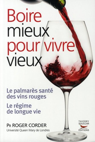 9782916878423: Boire mieux pour vivre vieux