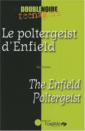 Imagen de archivo de Le poltergeist d'Enfield/The Enfield Poltergeist a la venta por Ammareal