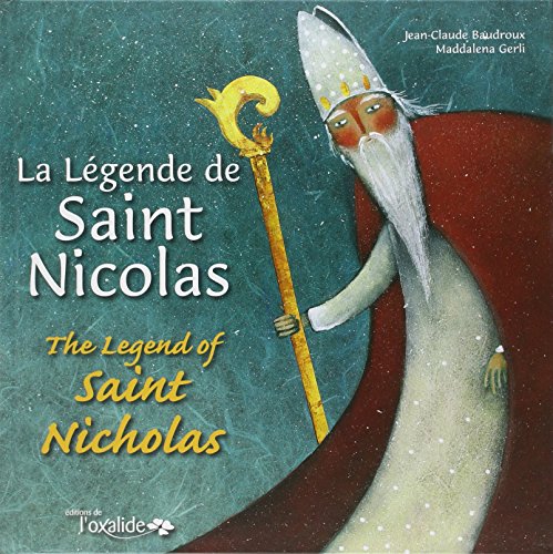 Beispielbild fr La Lgende de Saint Nicolas / The Legend of Saint Nicholas zum Verkauf von Ammareal
