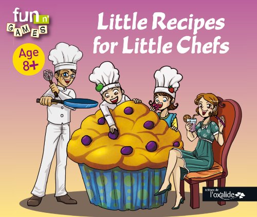 Beispielbild fr Little Recipes for Little Chefs [Broch] Albaut, Corinne; Doyle, Saeko et Henryot, Jean-Claude zum Verkauf von BIBLIO-NET