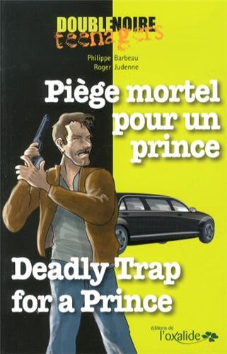 Imagen de archivo de Pige mortel pour un prince / Deadly Trap for a Prince a la venta por medimops