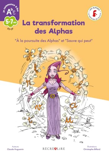 Stock image for La transformation des Alphas: La m thode de lecture Les Alphas GS-CP for sale by Half Price Books Inc.