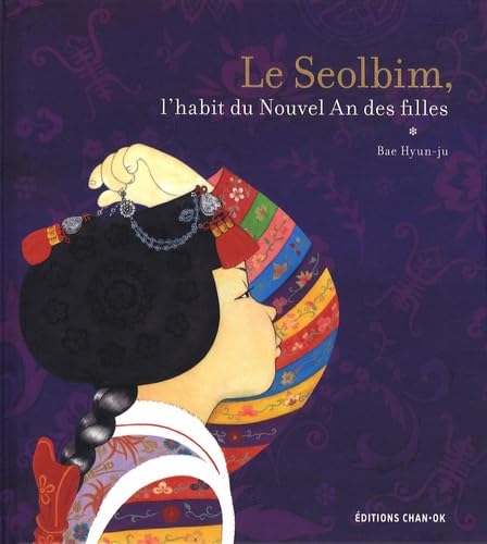 Stock image for Le Seolbim, l'habit du Nouvel An des filles for sale by Ammareal